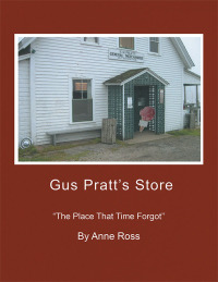 表紙画像: Gus Pratt's Store 9781441596246