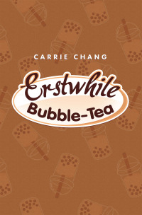 Cover image: Erstwhile Bubble-Tea 9798369404225