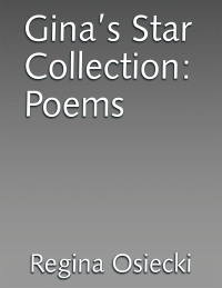 表紙画像: Gina's Star Collection: Poems 9798369404683