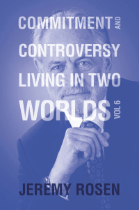 Cover image: Commitment and Controversy Living in Two Worlds 9798369405536