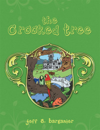 Imagen de portada: THE CROOKED TREE 9781450043960