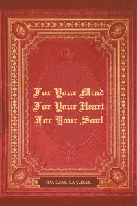 Imagen de portada: For Your Mind For Your Heart For Your Soul 9798369406458