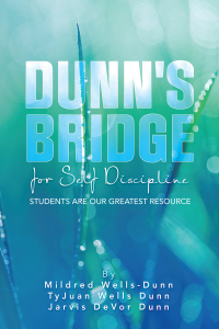 Cover image: DUNN'S BRIDGE FOR SELF DISCIPLINE 9798369406571