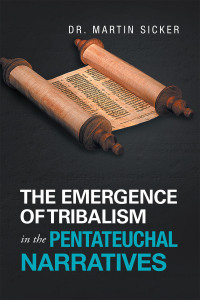 Omslagafbeelding: The Emergence of Tribalism in the Pentateuchal Narratives 9798369407318