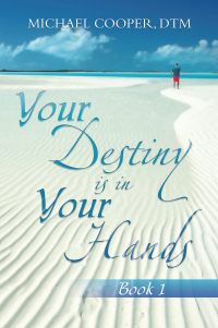 Imagen de portada: Your Destiny Is in Your Hands 9798369407462