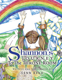 表紙画像: Shannon's JOURNEY To The THRONE ROOM 9781425783327