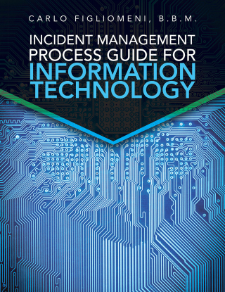 Cover image: Incident Management  Process Guide For  Information Technology 9798369408513