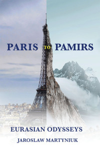 Cover image: Paris to Pamirs 9798369410417