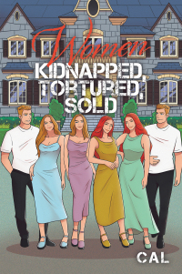 Cover image: Women Kidnapped, Tortured, Sold 9798369410745