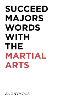 Cover image: Succeed Majors Words with the Martial Arts 9798369411438