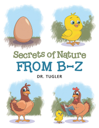 Cover image: Secrets of Nature from B-Z 9798369411872