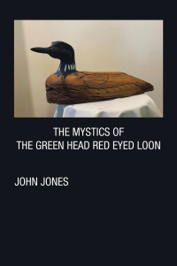 Imagen de portada: THE MYSTICS OF THE GREEN HEAD RED EYED LOON 9798369413180