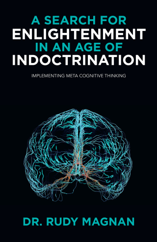 Cover image: A SEARCH FOR ENLIGHTENMENT IN AN AGE OF INDOCTRINATION 9798369413869