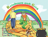 Cover image: Rainbows and Gold 9781450007689
