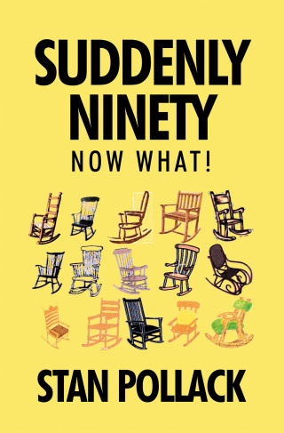 Cover image: SUDDENLY NINETY NOW WHAT! 9798369417454