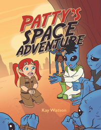 Cover image: Patty’s Space Adventure 9798369417782