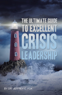 Imagen de portada: The Ultimate Guide to Excellent Crisis Leadership 9798369417904
