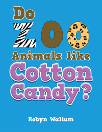 Titelbild: Do Zoo Animals like Cotton Candy? 9798369418260