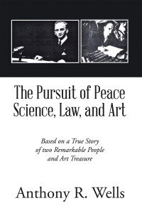 Cover image: The Pursuit of Peace Science, Law, and Art 9798369418444