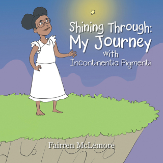 Imagen de portada: Shining Through: My Journey with Incontinentia Pigmenti 9798369418802
