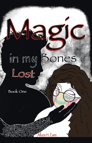 Cover image: Magic in my Bones: Lost 9798369419212