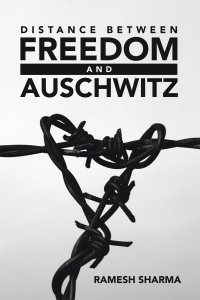 Cover image: DISTANCE BETWEEN FREEDOM AND AUSCHWITZ 9798369419380