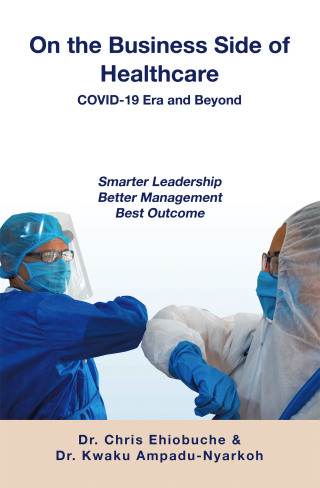 Imagen de portada: On the Business Side of Healthcare  COVID-19 Era and Beyond 9798369419472