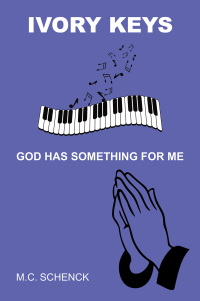 Imagen de portada: IVORY KEYS GOD HAS SOMETHING FOR ME 9798369422274