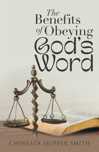 Cover image: The Benefits of Obeying God's Word 9798369422656