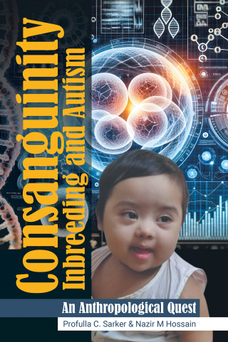 Cover image: Consanguinity Inbreeding and Autism:   An Anthropological Quest 9798369422755