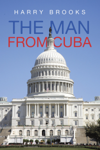 Cover image: The Man from Cuba 9798369423240