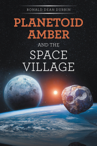 Imagen de portada: PLANETOID AMBER AND THE  SPACE VILLAGE 9798369424452