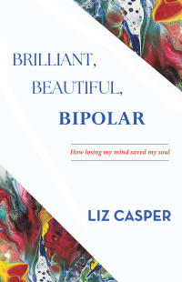 Cover image: Brilliant, Beautiful, Bipolar 9798369424605