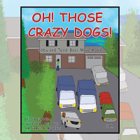 表紙画像: OH! THOSE CRAZY DOGS! 9798369424858