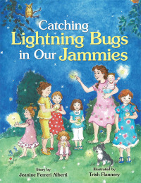 Titelbild: Catching Lightning Bugs in Our Jammies 9798369426395