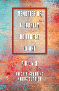 Cover image: MEMORIES OF A COUNTRY NO LONGER EXTANT  POEMS 9798369428009