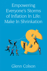 Omslagafbeelding: Empowering Everyone’s Storms Of Inflation In Life: Make In Shrinkation (B/W Edition) 9798369429105