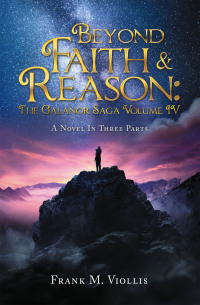 Imagen de portada: Beyond Faith & Reason:  The Galanor Saga  Volume IV 9798369430095