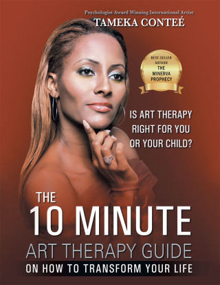 Titelbild: The 10 Minute Art Therapy  Guide on How to Transform Your Life 9798369431528