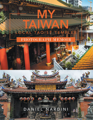 Cover image: MY TAIWAN LOCAL TAOIST TEMPLES PHOTOGRAPH MEMOIR 9798369433713