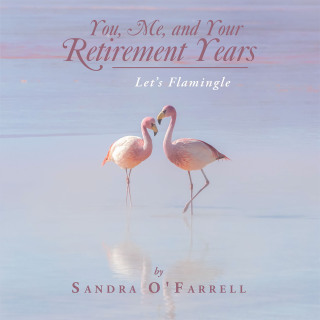 Cover image: You, Me, and Your Retirement Years 9798369436622
