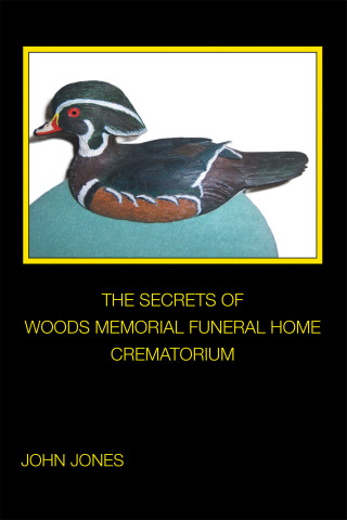 Cover image: THE SECRETS OF       WOODS MEMORIAL FUNERAL HOME       CREMATORIUM 9798369438084