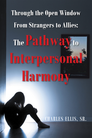 Imagen de portada: Through the Open Window  From Strangers to Allies: The Pathway to Interpersonal Harmony 9798369438398