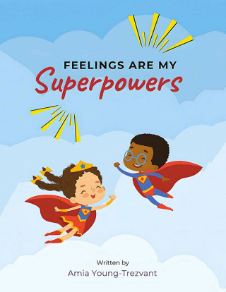 Cover image: Feelings Are My Superpowers 9798369446096