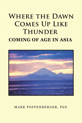 Imagen de portada: Where the Dawn Comes Up Like Thunder Coming Of Age in Asia 9798369446966