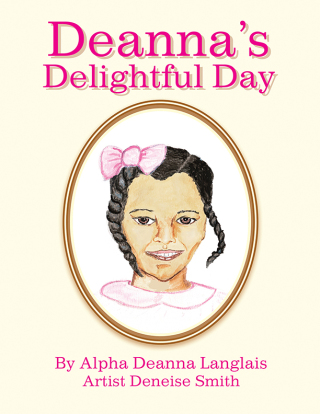 Cover image: Deanna's Delightful Day 9781425716141