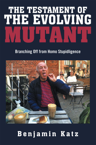 Cover image: The Testament of the Evolving Mutant 9798369449509