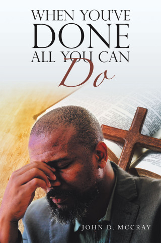 Cover image: When You've Done All You Can Do 9798369451335