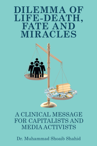 Cover image: DILEMMA OF LIFE-DEATH, FATE AND MIRACLES 9798369453933