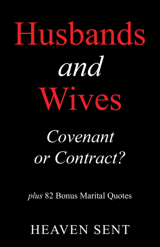 Cover image: Husbands and Wives  Covenant or Contract? 9798369454343